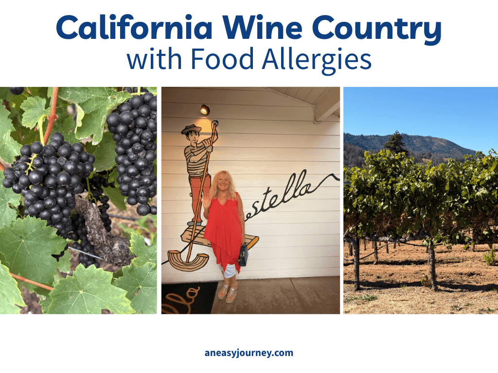 California Wine Country with Food Allergies.