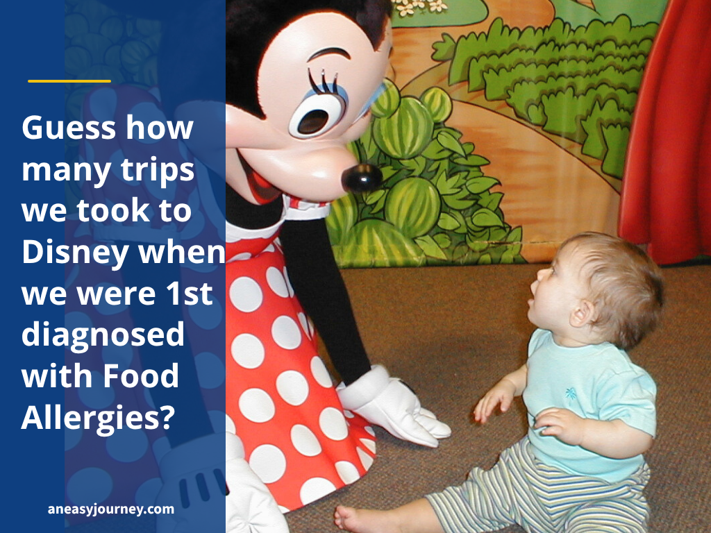 How many trip we took to Disney World when 1st diagnosed with Food Allergies?