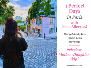 3 Perfect Days in Paris with Food Allergies!
