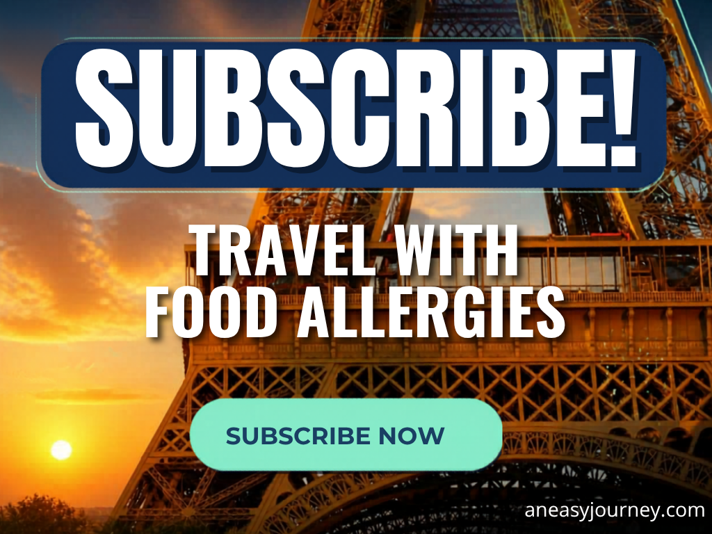 Subscribe to the BEST Food Allergy Travel Blog!