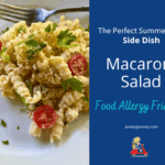 Food Allergy Friendly Pasta Salad recipe.