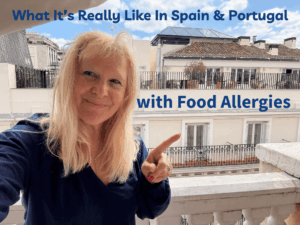 Spain and Portugal with Food Allergies!